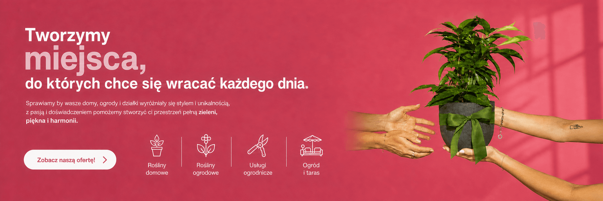 Tworzymy miejsca, do których chce się wracać każdego dnia